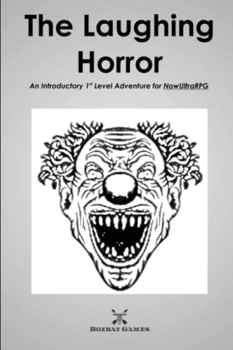 9798845838254: The Laughing Horror: An Introductory 1st Level Adventure for NowUltraRPG