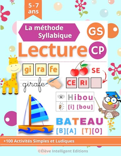 9798845933539: Lecture Syllabique GS CP: Apprendre  Lire Mthode Syllabique. 80 Pages Ludiques et Amusants pour les enfants en Maternelle Grande Section et CP (Cahier de Lecture GS CP)