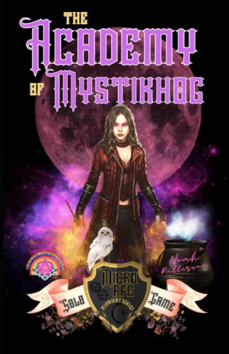 9798846128910: The Academy of Mystikhog: Solo Game (Micro RPG Midnight Series)