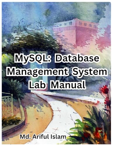 9798846287921: MySQL: Database Management System Lab Manual