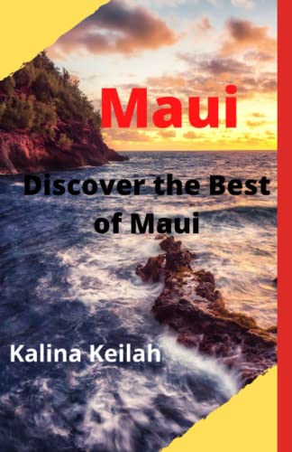 Stock image for Maui: Discover the Best of Maui for sale by Ria Christie Collections