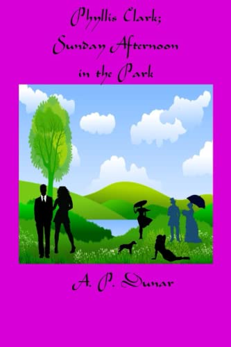 Stock image for Phyllis Clark; Sunday Afternoon in the Park for sale by Ria Christie Collections