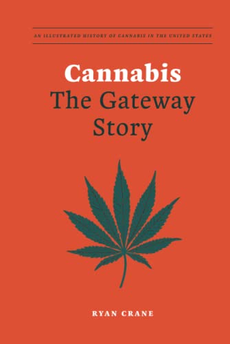 Stock image for Cannabis: The Gateway Story for sale by Open Books West Loop