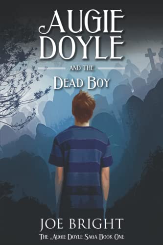 Stock image for Augie Doyle and the Dead Boy: A Young Adult Horror Novel (The Augie Doyle Saga) for sale by HPB-Emerald