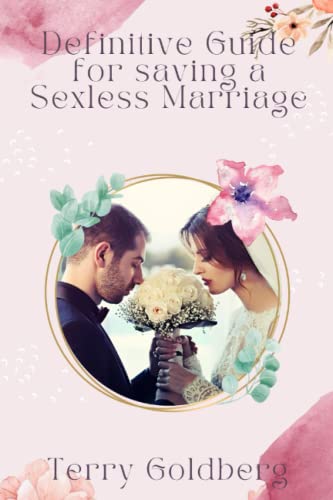 Stock image for Definitive Guide for Saving a Sexless Marriage for sale by GreatBookPrices