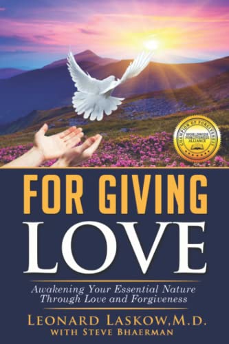 Stock image for For Giving Love: Awakening Your Essential Nature Through Love and Forgiveness for sale by ALLBOOKS1