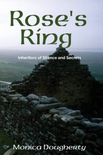 Stock image for Rose's Ring: Inheritors of Silence and Secrets for sale by Housing Works Online Bookstore