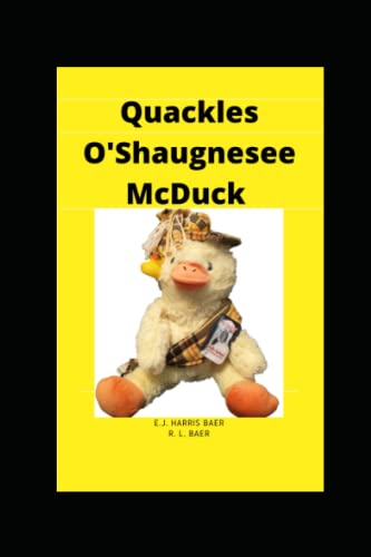 Stock image for Quackles O'Shaugnesee McDuck: A Ducky Good Story for sale by California Books