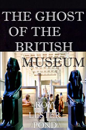 Stock image for The Ghost of the British Museum for sale by GreatBookPrices