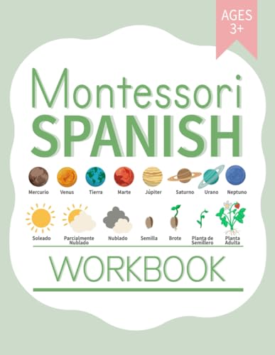 Beispielbild fr Montessori Spanish Workbook: Bilingual Language Materials for Kids Age 3+ Science, Social Studies, Geography, Art and Handwriting Practice Learning in Spanish zum Verkauf von Better World Books