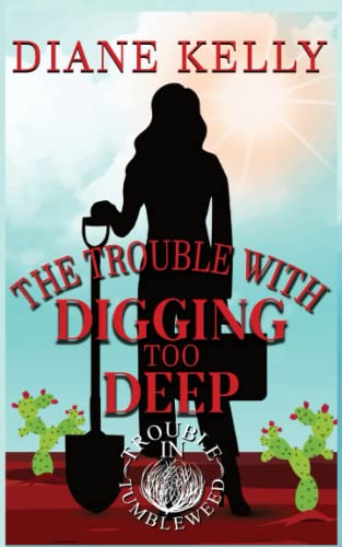 Beispielbild fr The Trouble with Digging Too Deep zum Verkauf von St Vincent de Paul of Lane County