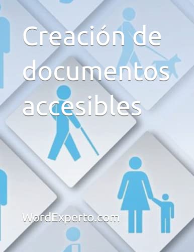 Imagen de archivo de Creacion de documentos accesibles a la venta por Chiron Media