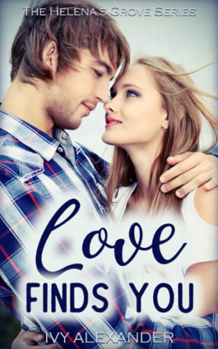 Stock image for Love Finds You: The Helena's Grove Series Book 1 for sale by Ria Christie Collections