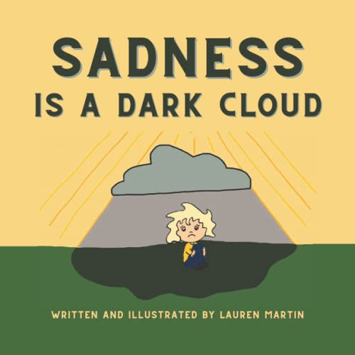 Stock image for Sadness is a Dark Cloud for sale by GreatBookPrices