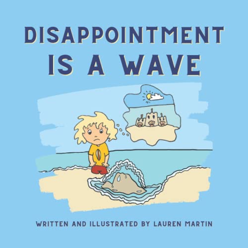 9798848817003: Disappointment is a Wave (Emotion Series)