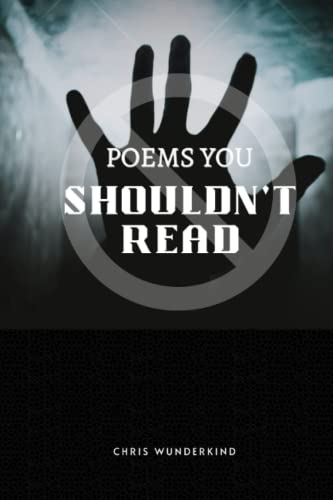 9798849107714: POEMS YOU SHOULDN'T READ: |26 Poems that will transform you|