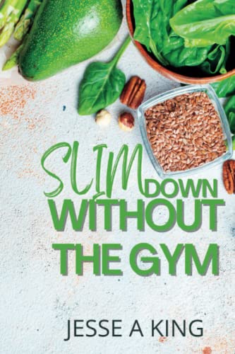 Imagen de archivo de Slim Down Without The Gym a la venta por Ria Christie Collections