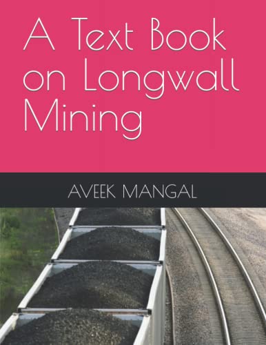 9798849457499: A Text Book on Longwall Mining