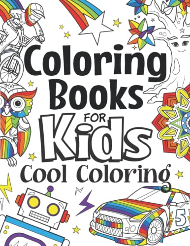 Imagen de archivo de Coloring Books For Kids Cool Coloring: For Girls Boys Aged 6-12 a la venta por Red's Corner LLC