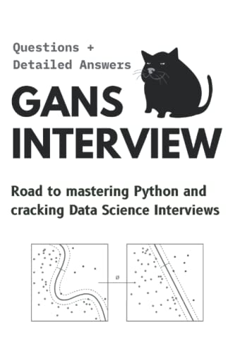 Stock image for GANs Interview Questions: with detailed answers (Become a ML Engineer) for sale by Ria Christie Collections