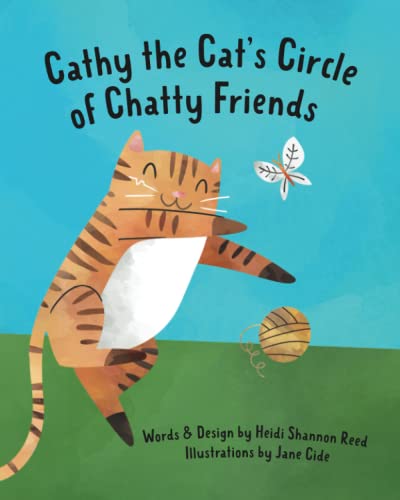 Stock image for Cathy the Cat's Circle of Chatty Friends for sale by ALLBOOKS1