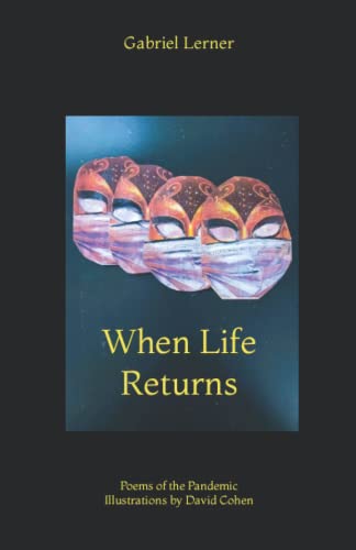9798849755939: When Life Returns: Poems of the Pandemic