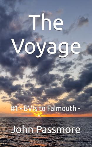 9798849804880: The Voyage: #1 - BVIs to Falmouth -