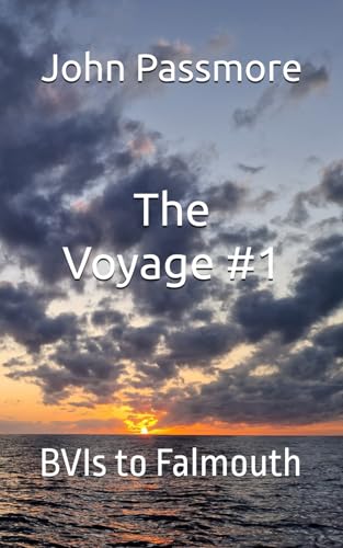 Stock image for The Voyage: #1 - BVIs to Falmouth - (Oldmansailing) for sale by Decluttr