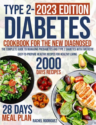 Imagen de archivo de Type 2 Diabetes Cookbook for the Newly Diagnosed: The complete guide to managing prediabetes and type 2 diabetes with fantastic easy-to-prepare healthy recipes for healthy living. a la venta por Half Price Books Inc.