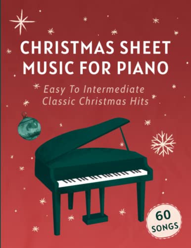 Stock image for Christmas Sheet Music For Piano: 60 Easy To Intermediate Classic Christmas Hits for sale by Reuseabook