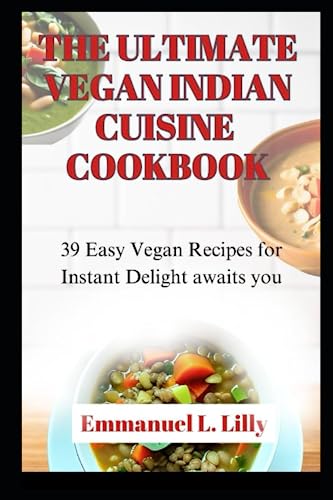 Stock image for The Ultimate Vegan Indian Cuisine Cookbook for sale by PBShop.store US