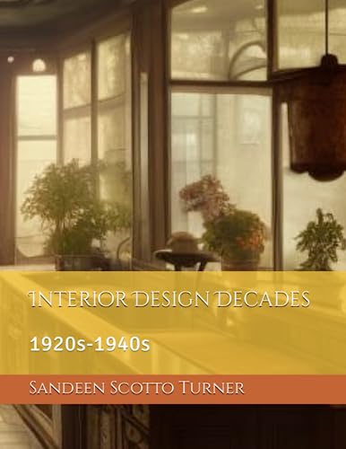 Stock image for Interior Design Decades: 1920s-1940s for sale by GreatBookPrices