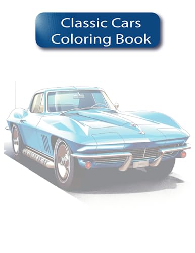 Imagen de archivo de Classic Cars Coloring Book: Vintage Wheels Coloring Adventure a la venta por GreatBookPrices