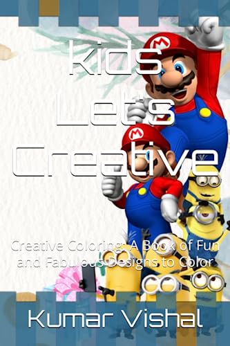 9798850386214: kids Let's Creative: Creative Coloring: A Book of Fun and Fabulous Designs to Color