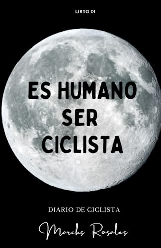 Imagen de archivo de Es Humano Ser Ciclista a la venta por PBShop.store US