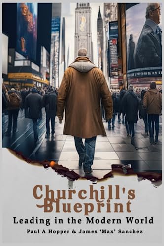 9798850665388: Churchill's Blueprint: Leading in the Modern World