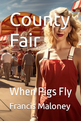 Stock image for County Fair: When Pigs Fly for sale by Ria Christie Collections