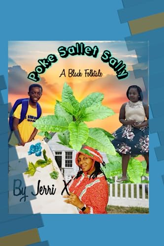 Stock image for Poke Sallet Sally: A Black Folktale for sale by Ria Christie Collections