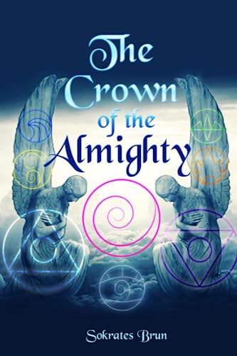 Stock image for The Crown of the Almighty for sale by PBShop.store US