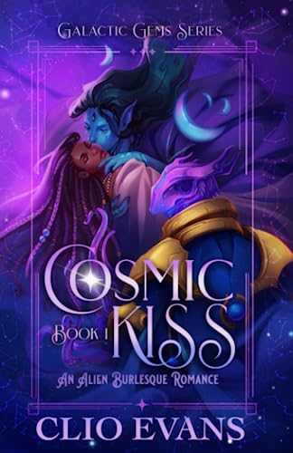 9798850878146: Cosmic Kiss: An Alien Burlesque Romance: 1