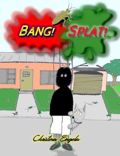 Beispielbild fr Bang; Splat!: A children's story - for adults zum Verkauf von Ria Christie Collections