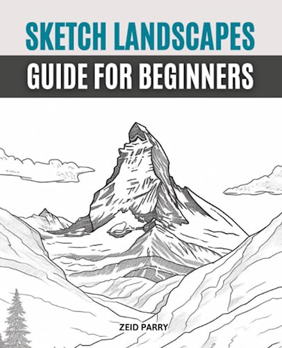 Beispielbild fr Sketch Landscapes Guide For Beginners: Unlocking Your Artistic Potential with the Power of Nature zum Verkauf von medimops