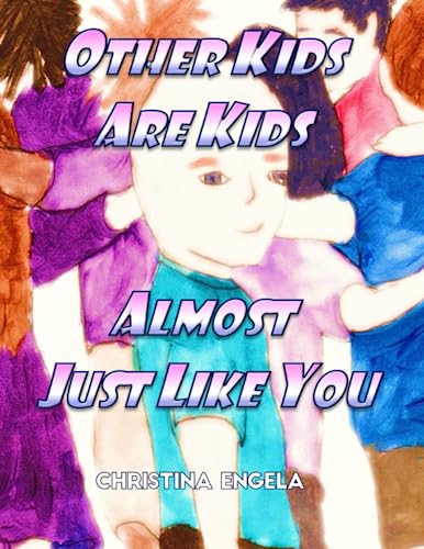 Beispielbild fr Other Kids Are Kids Almost Just Like You zum Verkauf von Ria Christie Collections