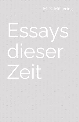 Beispielbild fr Essays dieser Zeit zum Verkauf von medimops