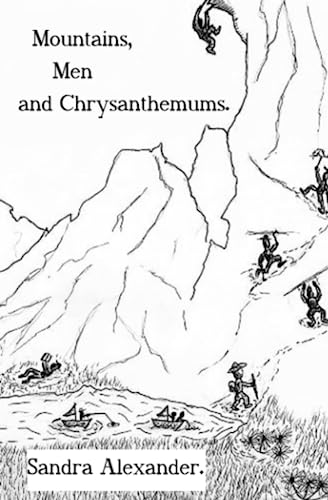 Imagen de archivo de Mountains, Men and Chrysanthemums a la venta por PBShop.store US