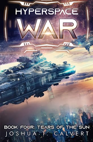Stock image for Tears of the Sun: A Military Sci-Fi Series for sale by GreatBookPricesUK