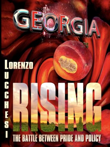 Beispielbild fr Georgia Rising: The Battle Between Pride & Policy zum Verkauf von Dogwood Books
