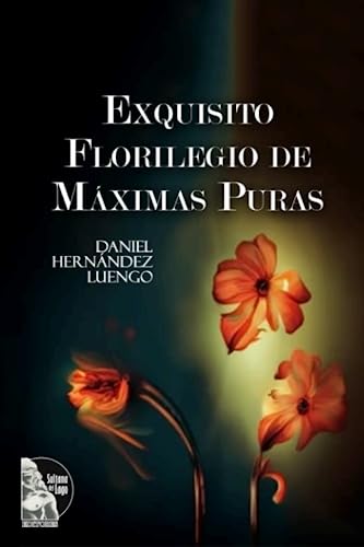 Beispielbild fr Exquisito Florilegio de M?ximas Puras zum Verkauf von PBShop.store US