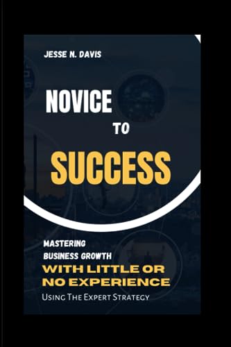 Stock image for Novice to Success for sale by PBShop.store US