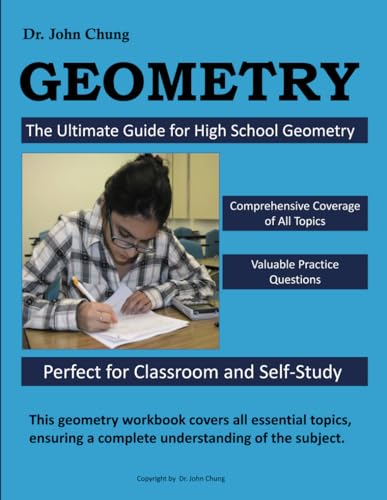 Beispielbild fr Dr. John Chung GEOMETRY: Unlock the Power of High School Geometry zum Verkauf von California Books